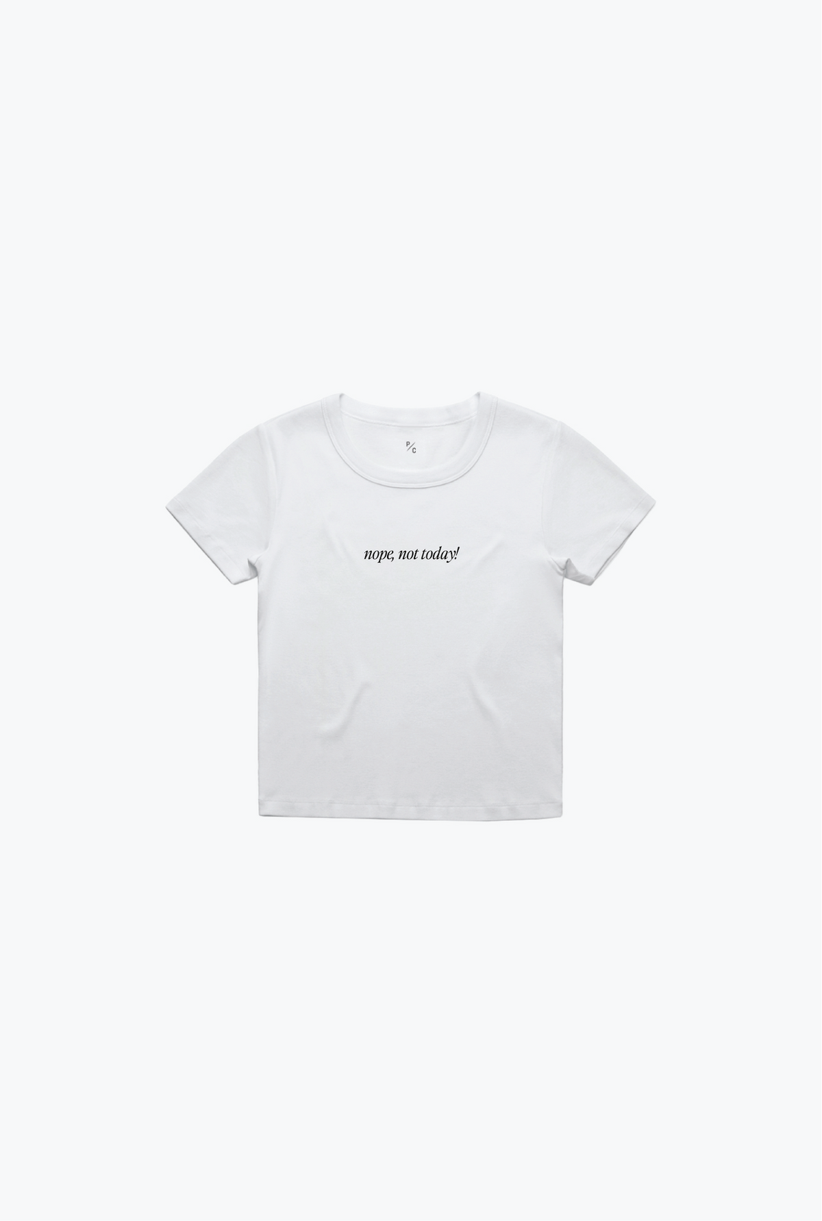 P/C x Smiley: Nope, not Today Baby Tee - White