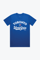 Home is Toronto Blue Jays World Series 2025 T-Shirt - Royal