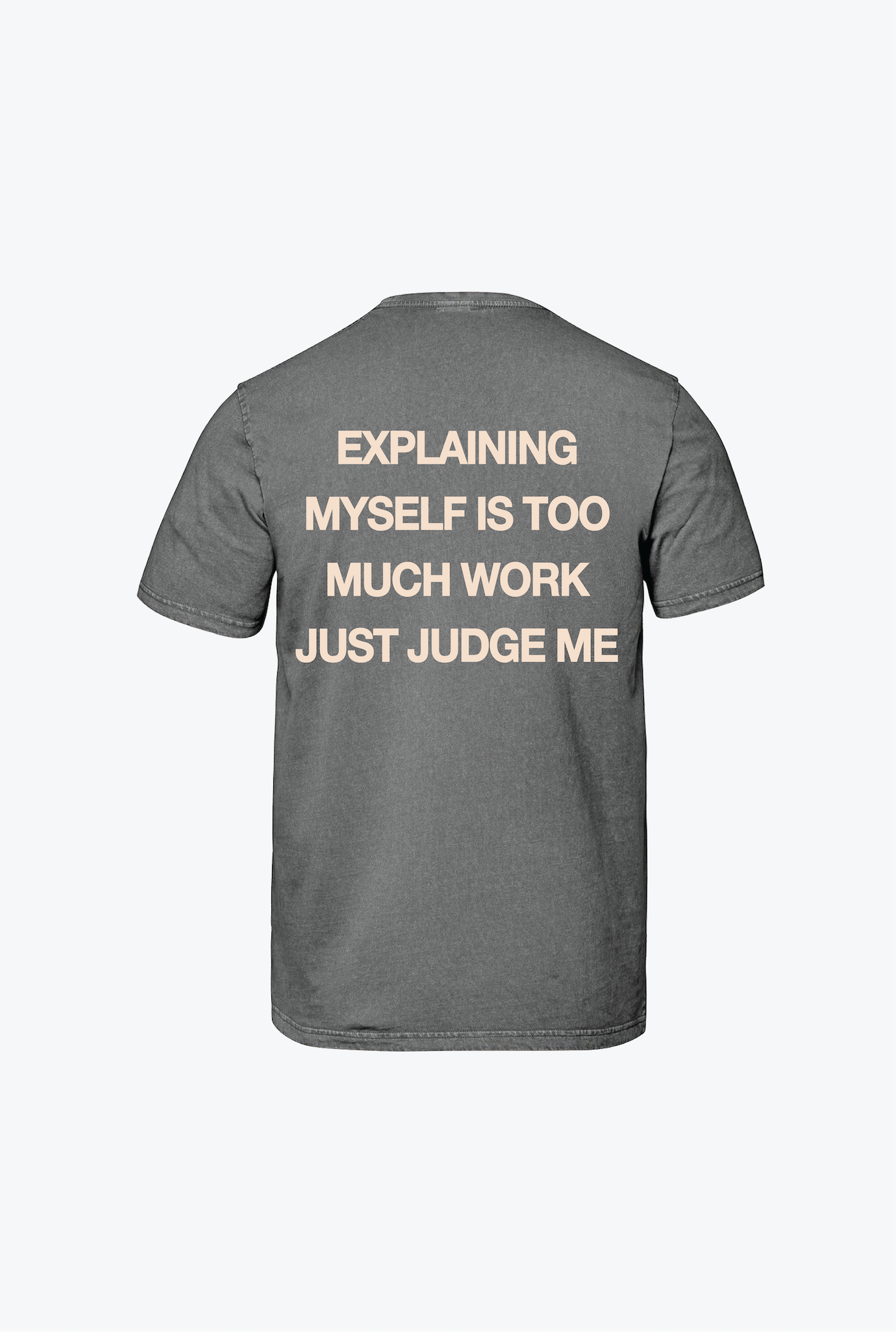 Judge Me Heavyweight Garment Dyed T-Shirt - Grey